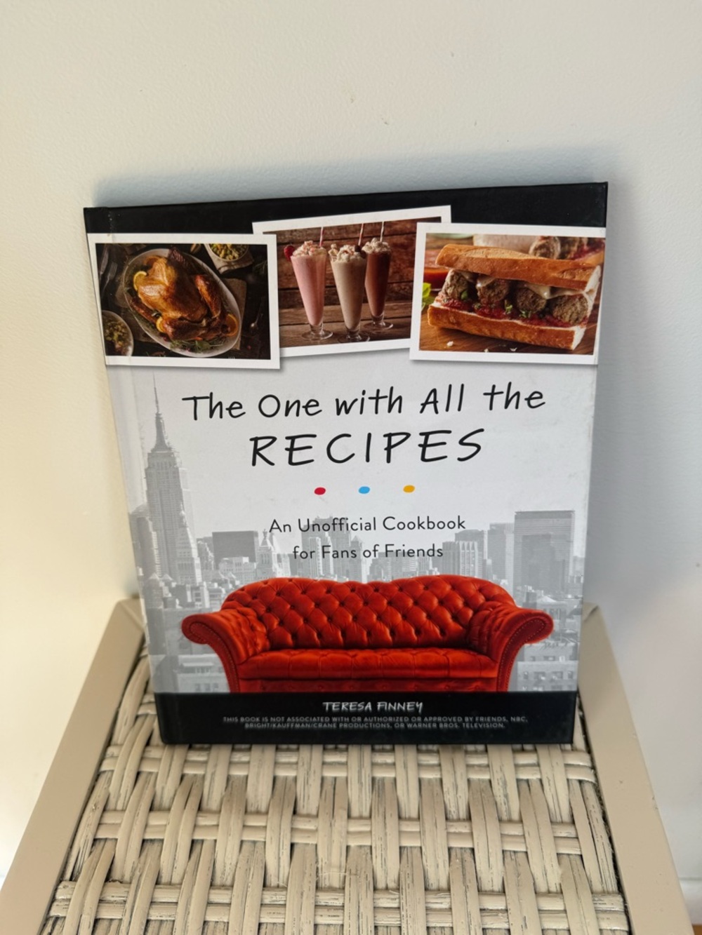 The One with All the Recipes Cookbook An Unofficial Cookbook for Fans of Friends